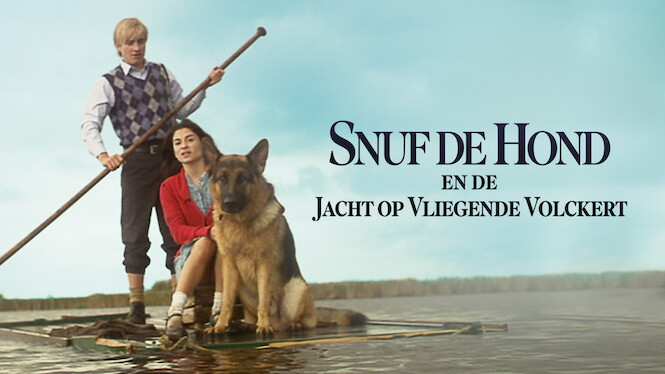 Snuf de Hond en de Jacht op Vliegende Volckert (2008) - Netflix | Flixable